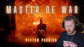 This One Was Fire! | Payton Parrish- Master of War Reaction