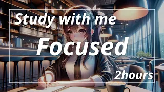 【Study with me】【集中力アップ】【試験勉強用】カフェで美少女と一緒に集中！2時間耐久！超集中でテストの点数アップ│Lantern Light│Kai-ren