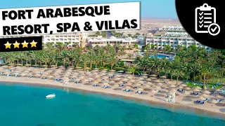 Hotelcheck: Fort Arabesque Resort Spa & Villas ⭐️⭐️⭐️⭐️ - Makadi Bay (Ägypten)