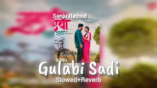 Gulabi Sadi song /Sanju Rathod Slowed+Reverb #love #short video #viral