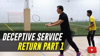 Play Better Badminton - Deceptive Doubles Service Return Part 1 - Coach Andy Chong