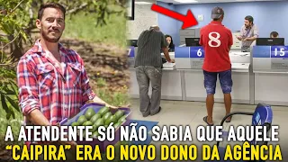 Esse Homem do Campo foi Menosprezado em uma Agência Bancária. Só Não Sabiam De Um Detalhe