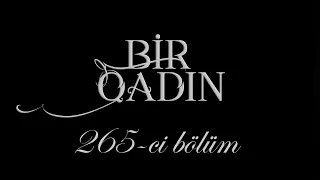 Bir Qadın (265-ci bölüm)