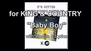 for KING & COUNTRY "Baby Boy" with Vocals & Lyrics