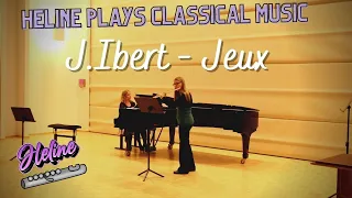 J. Ibert: Jeux, Sonatine for Flute and Piano