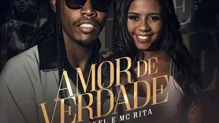 MC Kekel MC Rita - Amor de Verdade