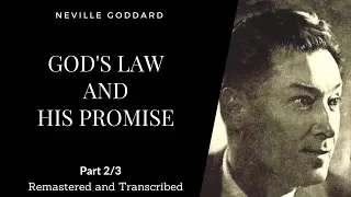 Neville Goddard - Abdullah - Gods Law and His Promise - A Powerful Talk - Part 2 - without music.