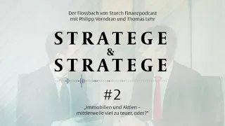 #02 „Immobilien und Aktien - mittlerweile viel zu teuer, oder?“