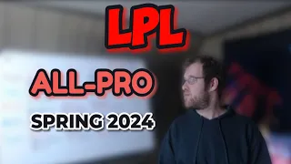 My LPL Spring 2024 All Pro Teams