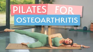 Pilates for Osteoarthritis of the Knee, Hip and Spine- Ease Pain and Build your Strength