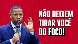 TERCEIRO CONSELHO PARA PROSPERAR : NÃO DEIXEM TIRAR VOCÊ DO FOCO - PR. OSIEL GOMES