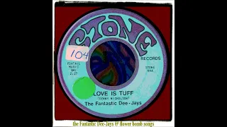 THE FANTASTIC DEE-JAYS - LOVE IS TUFF