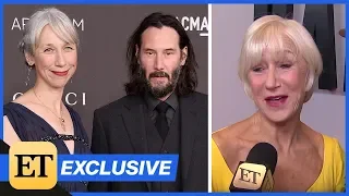 Helen Mirren REACTS to People Thinking She's Keanu Reeves' Girlfriend! (Exclusive)