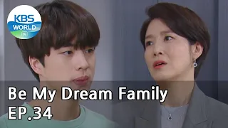Be My Dream Family EP.34 | KBS WORLD TV 210521