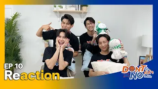 [ Reaction ] EP10 | Don’t Say No The Series เมื่อหัวใจใกล้กัน