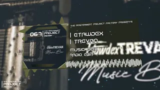 Etawdex x Trevan - Music Box (Radio Edit)