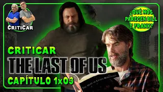 The Last of Us 1x03 - Crítica y Análisis con Spoilers