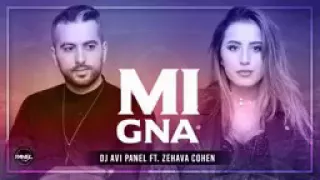 Dj Avi Panel ft Zehava Cohen - Mi Gna