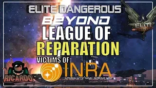 Elite: Dangerous VICTIMS OF INRA - revenge? league of reparation