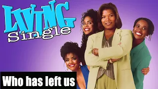 Six actors from 'LIVING SINGLE' died tragically.