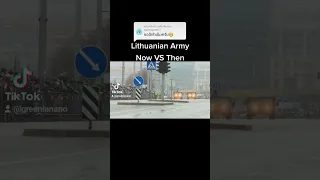 Lithuanian Army [Now VS Then]