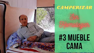 🚐 CAMPERIZAR SIN HOMOLOGAR - #03 MUEBLE CAMA 🛏