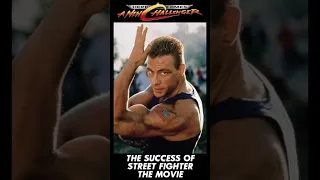 The Success of Street Fighter: The Movie (Here Comes A New Challenger)