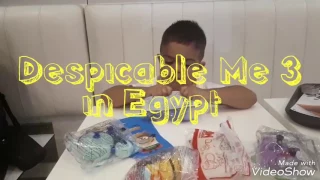 Despicable Me 3 , happy meals from Egyptian  Mackdonalds. Гадкий я 3 хеппи мил в Египте. Игрушки