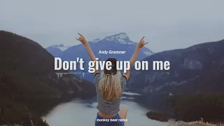 (Remix)Don't give up on me_ Andy Grammer (monkey beat)