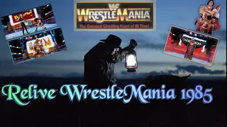 Relive The WrestleMania 1985