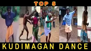 TOP 5 - Kudimagan dance video || தமிழ் குடிமகன் டான்ஸ் வீடியோ
