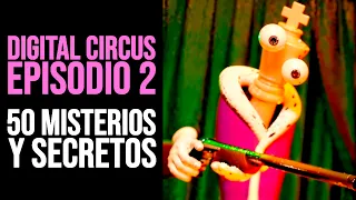 THE AMAZING DIGITAL CIRCUS EPISODIO 2: 50 MISTERIOS y SECRETOS que NO SABÍAS | Mitos & Teorías