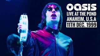 Oasis - Live in Anaheim (11th December 1999)