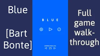 Blue [ Bart Bonte ] - full game walkthrough Solution