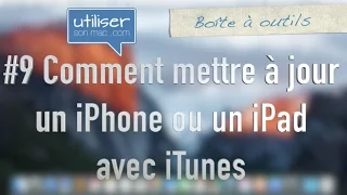 #9b - Comment mettre à jour son iPhone ou iPad via iTunes