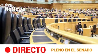 #DIRECTO 🔴 PLENO del SENADO: sesión de CONTROL al GOBIERNO | RTVE Noticias