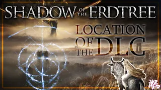 What ARE the Shadow Lands? | Shadow of the Erdtree Speculation | Location | JarHed