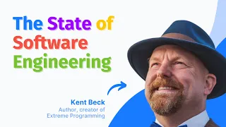 The State of Software Engineering 🔨 — with Kent Beck