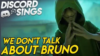 We don't Talk About Bruno (from Encanto) - Discord Sings