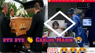 Carlos Marin last video 😭😭