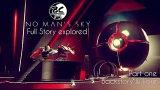 No Man's Sky Full Story Explored - Backstory & Lore Explained