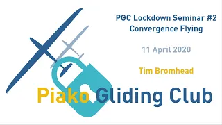 Convergence Flying : Piako Gliding Club Lockdown Webinar