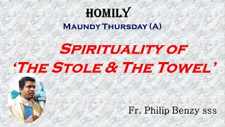 Homily for the Maundy Thursday (A) * 1. Closeness to God & 2. Closeness to people