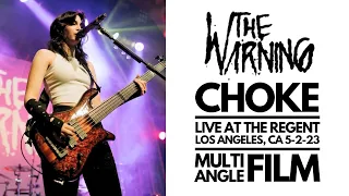 The Warning - CHOKE - LIVE AT THE REGENT (Multi-Angle Film) (Live In Los Angeles, CA, 5-2-23)