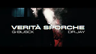 G-BUSCK - VERITÀ SPORCHE (Official Video)