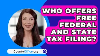 Who Offers Free Federal And State Tax Filing? - CountyOffice.org