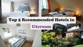 Top 5 Recommended Hotels In Utersum | Luxury Hotels In Utersum