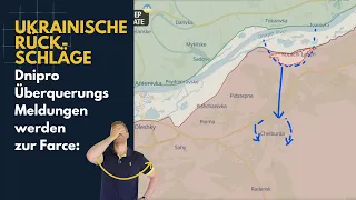 Ukrainische Rückschläge; Dnirpo-Brückenkopf-Berichte werden zur Farce: Lagebericht (222) und Q&A