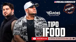 Tipo Ifood - Os Barões da Pisadinha | Música Nova | Lançamento 2021