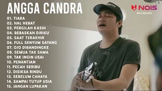 ANGGA CANDRA - TIARA FULL ALBUM COVER | HAL HEBAT, PERGILAH KASIH, BEBASKAN DIRIKU FT. ZIDAN